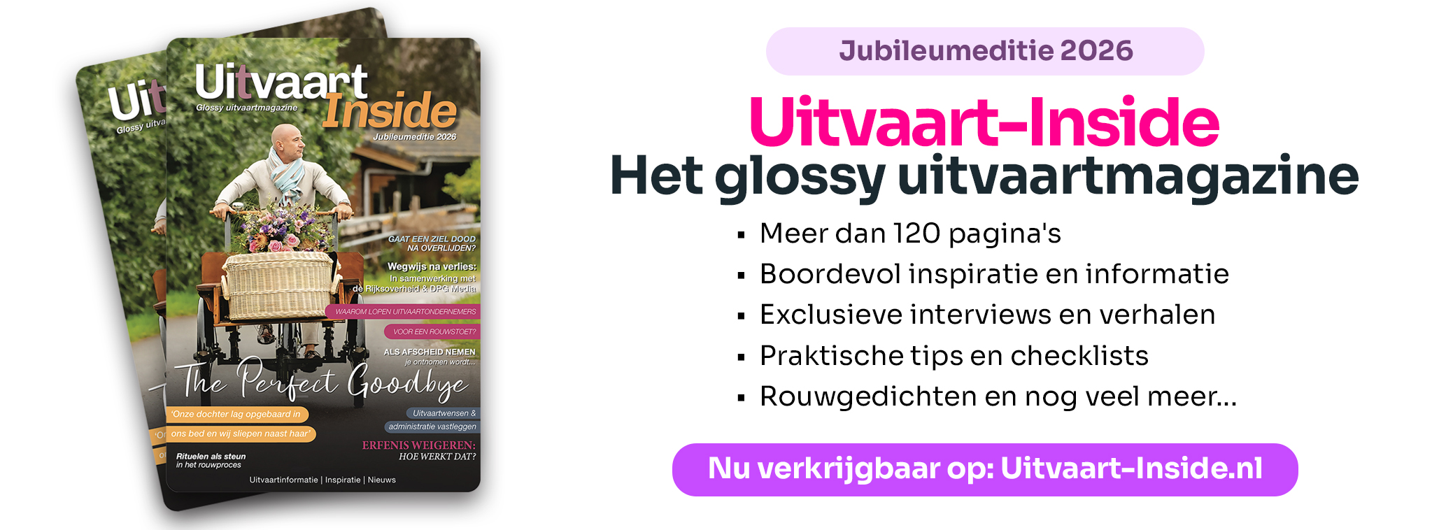 Lees het glossy uitvaartmagazine Uitvaart-Inside en laat je inspiereren en informeren over alles dat mogelijk is